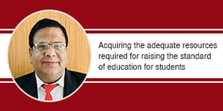 Acquiring the adequate resources required for raising the standard of education for students